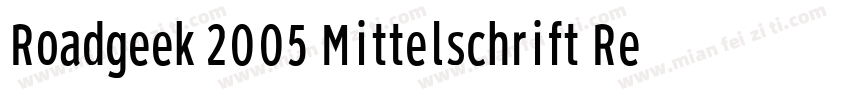 Roadgeek 2005 Mittelschrift Regular字体转换